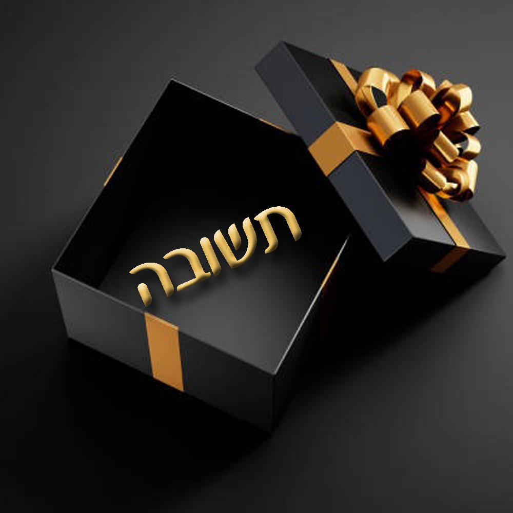 GIFT OF REPENTANCE – תשובה
